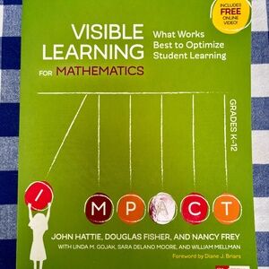 Visible Learning For Mathematics, Grades K-12: What Works Best to Optimize Stude